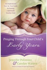 Praying Through Your Child's Early Years