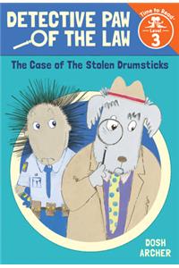 Detective Paw of the Law: The Case of the Stolen Drumsticks (Time to Read, Level 3)