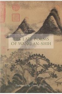 Late Poems of Wang An-Shih