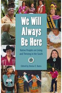 We Will Always Be Here