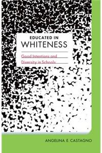 Educated in Whiteness