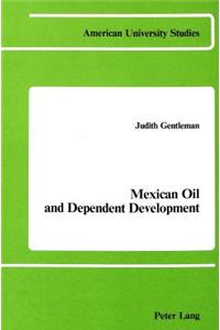 Mexican Oil and Dependent Development