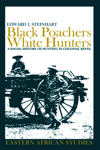 Black Poachers, White Hunters