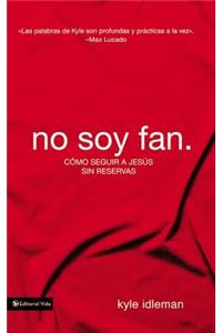 No soy fan