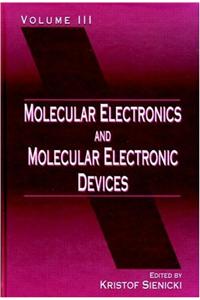 Molecular Electronics and Molecular Electronic Devices