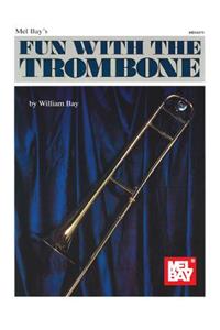 Fun with the Trombone