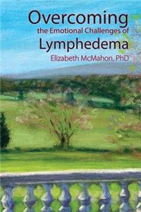 Overcoming the Emotional Challenges of Lymphedema