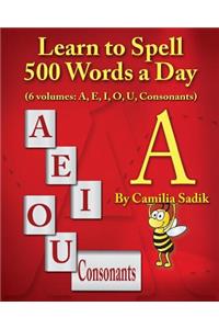 Learn to Spell 500 Words a Day