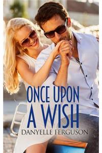Once Upon A Wish