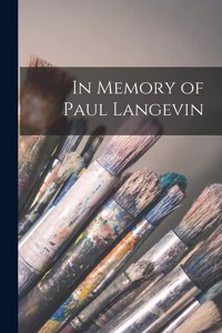 In Memory of Paul Langevin