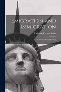 Emigration and Immigration