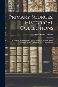 Primary Sources, Historical Collections