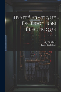 Traité Pratique De Traction Électrique; Volume 2