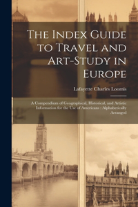 Index Guide to Travel and Art-Study in Europe