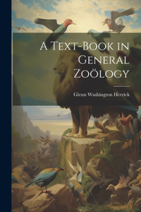 Text-Book in General Zoölogy