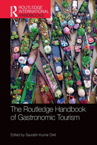 Routledge Handbook of Gastronomic Tourism
