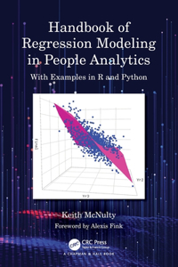 Handbook of Regression Modeling in People Analytics: With Examples in R and Python