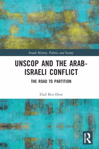 Unscop and the Arab-Israeli Conflict