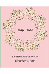 2019 - 2020 Fifth Grade Teacher Lesson Planner
