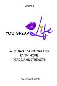 31 Day Devotional For Faith, Hope, Peace, and Strength