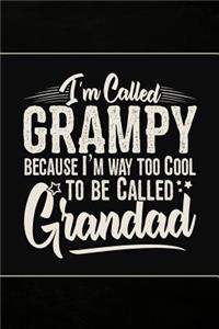 I'm called Grampy because I'm way too Cool to be called Grandad