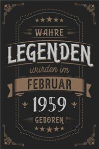 Wahre Legenden wurden im Februar 1959 geboren