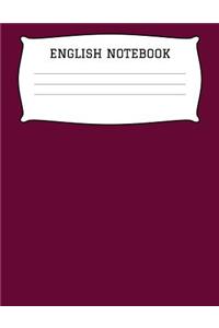 English Notebook: A 8.5x11 Inch Matte Softcover Paperback Notebook Journal With 120 Blank Lined Pages - College Ruled Paper