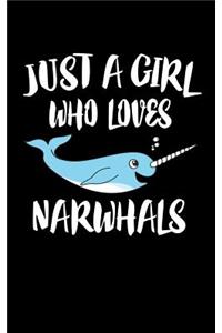 Just A Girl Who Loves Narwhals