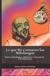 Lo que No Cantaron los Nibelungos