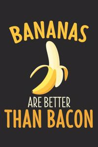 Bananas Are Better Than Bacon