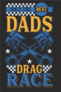 Only The Best Dads Drag Race