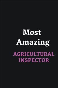 Most Amazing Agricultural Inspector