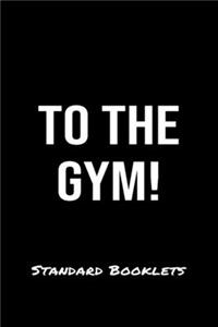 To The Gym! Standard Booklets