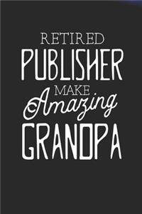 Retired Publisher Make Amazing Grandpa
