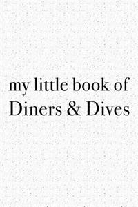 My Little Book of Diners and Dives