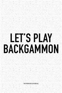 Let's Play Backgammon