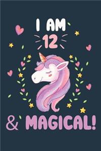 I Am 12 & Magical!