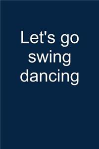 Let's Go Swing Dancing