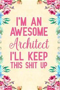 I'm an awesome architect I'll keep this shit up