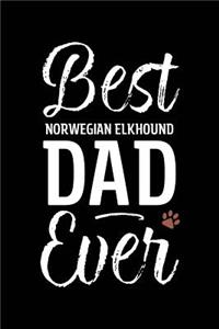 Best Norwegian Elkhound Dad Ever: Dog Dad Notebook - Blank Lined Journal for Pup Owners