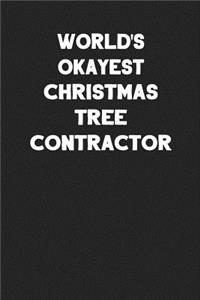 World's Okayest Christmas Tree Contractor