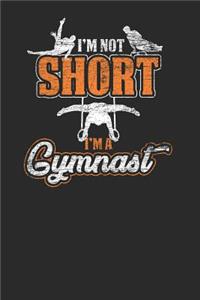 I'm Not Short I'm Gymnast