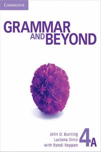 Grammar and Beyond Level 4 Student's Book A and Writing Skills Interactive Pack