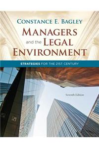 Managers and the Legal Environment: Strategies for the 21st Century