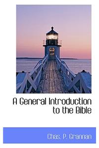 A General Introduction to the Bible