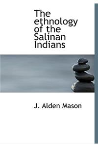 The Ethnology of the Salinan Indians