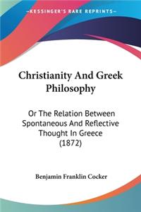 Christianity And Greek Philosophy