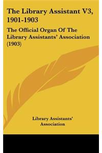 The Library Assistant V3, 1901-1903