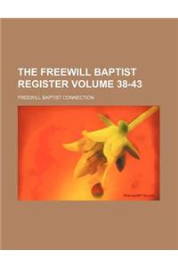 The Freewill Baptist Register Volume 38-43