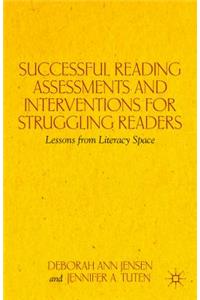 Successful Reading Assessments and Interventions for Struggling Readers